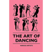 The Art Of Dancing