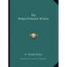 The Bridge Of Initiatic Wisdom