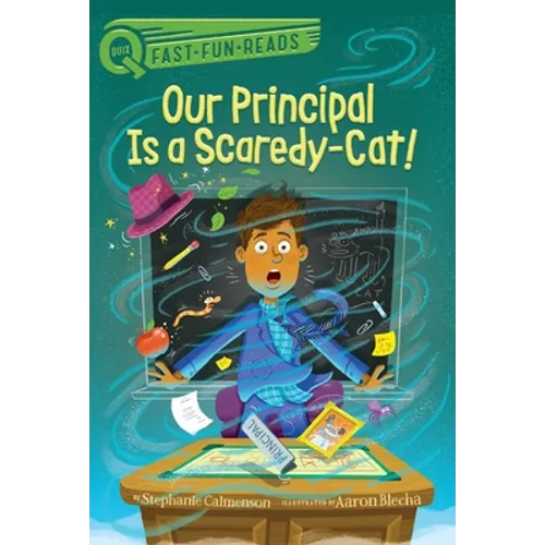 Our Principal Is a Scaredy-Cat!: A Quix Book