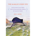 The Marlin's Fiery Eye and Other Tales from the Extraordinary World of Marine Fishes