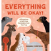 Everything Will Be Okay!: Affirmations & Self-Care Reminders from Your Pup
