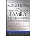 Solutions for Dysfunctional Family Relationships: Couples Counseling, Marriage Therapy, Crosscultural Psychology, Relationship Advice for lovers, Heal