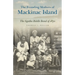 The Founding Mothers of Mackinac Island: The Agatha Biddle Band of 1870