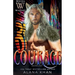 Courage
