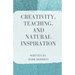 Creativity, Teaching, and Natural Inspiration