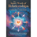 The Inner Work of Relationships for Authentic Connections: Healing Your Inner Child and Building Genuine Emotional Ties from Within