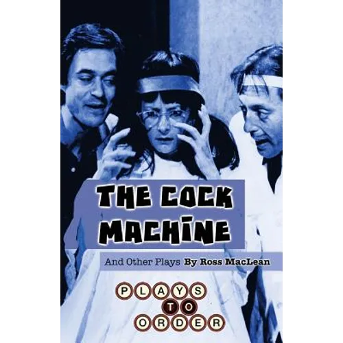 The Cock Machine and Other Plays