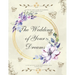 The Wedding of Your Dreams: A Step-by-Step Guide to Planning Your Perfect Day
