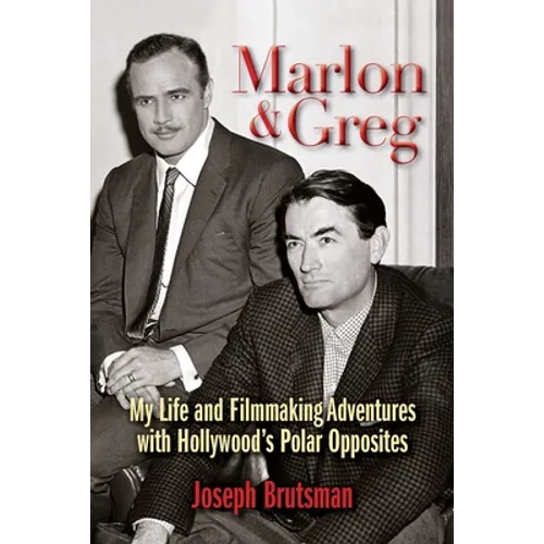 Marlon & Greg: My Life and Filmmaking Adventures with Hollywood's Polar Opposites