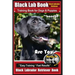 Black Lab, Black Labrador Retriever Training Book for Dogs & Puppies By BoneUP Dog Training: Are You Ready to Bone Up? Easy Training * Fast Results Bl