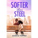 Softer Than Steel