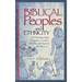 Biblical Peoples and Ethnicity: An Archaeological Study of Egyptians, Canaanites, Philistines, and Early Israel (ca. 1300-1100 B.C.E.)