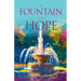 A Fountain of Hope Book 1