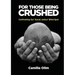 For those being crushed