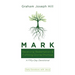 Mark: Receiving Redemption and Fulfilling Divine Promise: A Fifty-Day Devotional