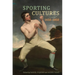 Sporting Cultures, 1650-1850