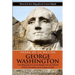 Padre de su Nación - George Washington: Una Biografía de Lectura Rápida sobre la Vida del Primer Presidente de los Estados Unidos