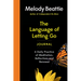 The Language of Letting Go Journal: A Daily Practice of Meditation, Reflection, and Renewal