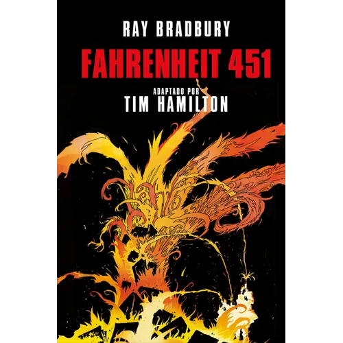 Fahrenheit 451 (Novela Gráfica) / Ray Bradbury's Fahrenheit 451