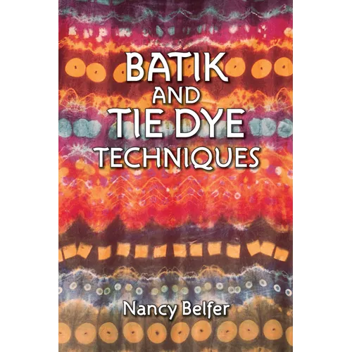 Batik and Tie Dye Techniques