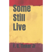 Some Still Live