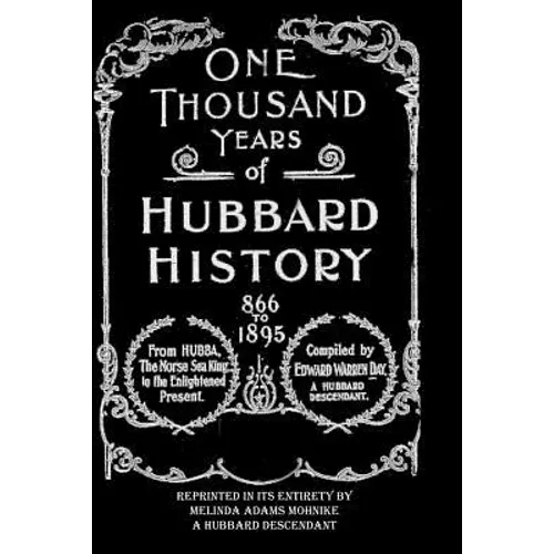 One Thousand Years of Hubbard History