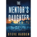 The Mentor's Daughter: A Psychological Suspense Thriller
