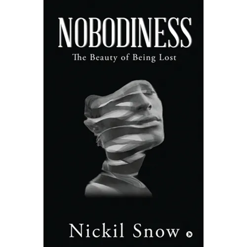 Nobodiness: The Beauty of Being Lost