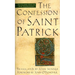 The Confession of Saint Patrick: The Classic Text in New Translation