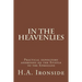 In The Heavenlies: Practical expository addresses on the Epistle to the Ephesians