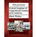 A Short Treatise of Magneticall Bodies and Motions.