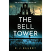 The Bell Tower: The Brand New Suspense Thriller from an Awardwinning Bestseller