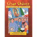 Cesar Chavez: The Struggle For Justice/La Lucha Por La Justicia