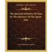 The Spiritual Ministry of Man or the Ministry of the Spirit-Man