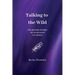 Talking to the Wild: The bedtime stories we never knew we needed