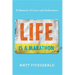 Life Is a Marathon: A Memoir of Love and Endurance