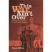 This War Ain't Over: Fighting the Civil War in New Deal America