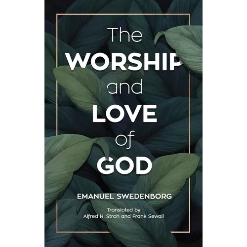 The Worship and Love of God