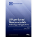 Silicon-Based Nanomaterials: Technology and Applications