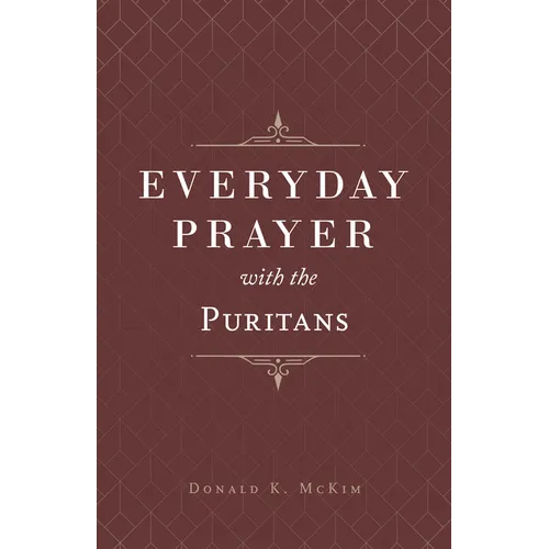 Everyday Prayer with the Puritans