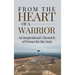 From the Heart of a Warrior: An Inspirational Chronicle of Poems for the Soul