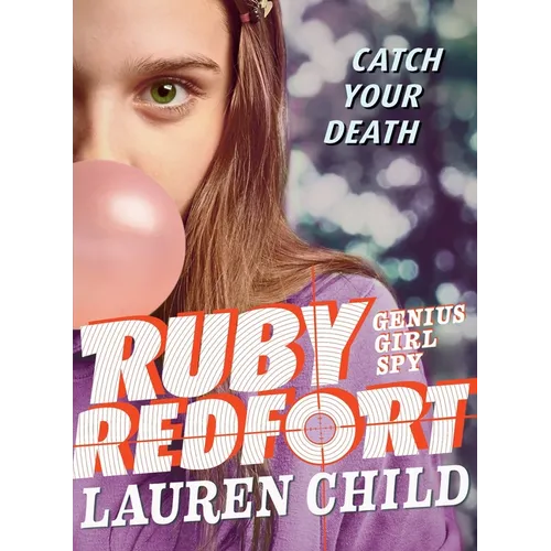 Ruby Redfort Catch Your Death