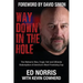 Way Down in the Hole: The Meteoric Rise, Tragic Fall and Ultimate Redemption of America's Most Promising Cop