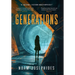 Generations: A Science Fiction Mystery Thriller