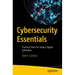 Cybersecurity Essentials: Practical Tools for Today's Digital Defenders