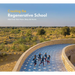 Creating the Regenerative School