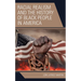 Racial Realism and the History of Black People in America
