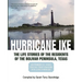 Hurricane Ike: The Life Stories of the Residents of the Bolivar Peninsula, Texas: September 13, 2008: The Day That Changed Our Lives