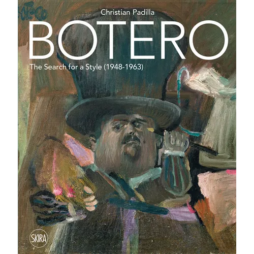 Botero: The Search for a Style (1948-1963)