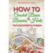 How to Crochet Basic Beanies and Hats: Step by Step Instructions for the Beginner
